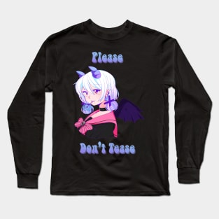 Please, Don't Tease Long Sleeve T-Shirt